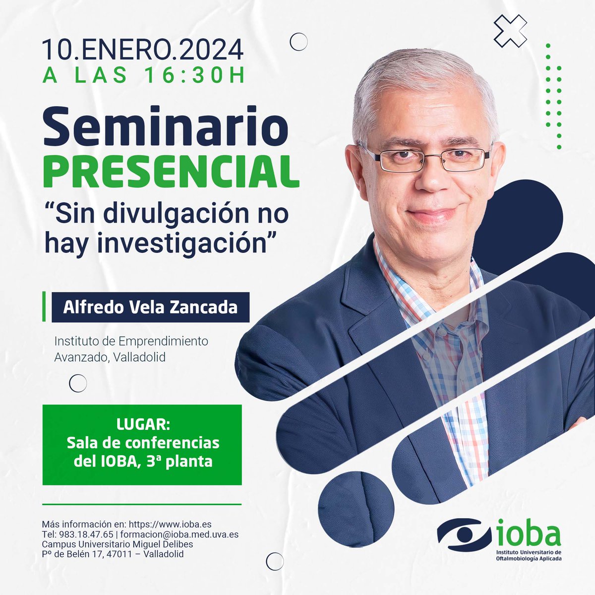 IobaUVa's tweet photo. En el próximo #SeminarioDeInvestigaciónIOBA del 10 de enero que se realizará de forma PRESENCIAL, contaremos con Alfredo Vela Zancada y su ponencia "Sin #Divulgación no hay #Investigación". ¡Anótalo en tu agenda!
ℹ️ Más info: https://t.co/auvdZwYGDK
#IOBA #Oftalmologia #Seminario https://t.co/xesc64WNbA