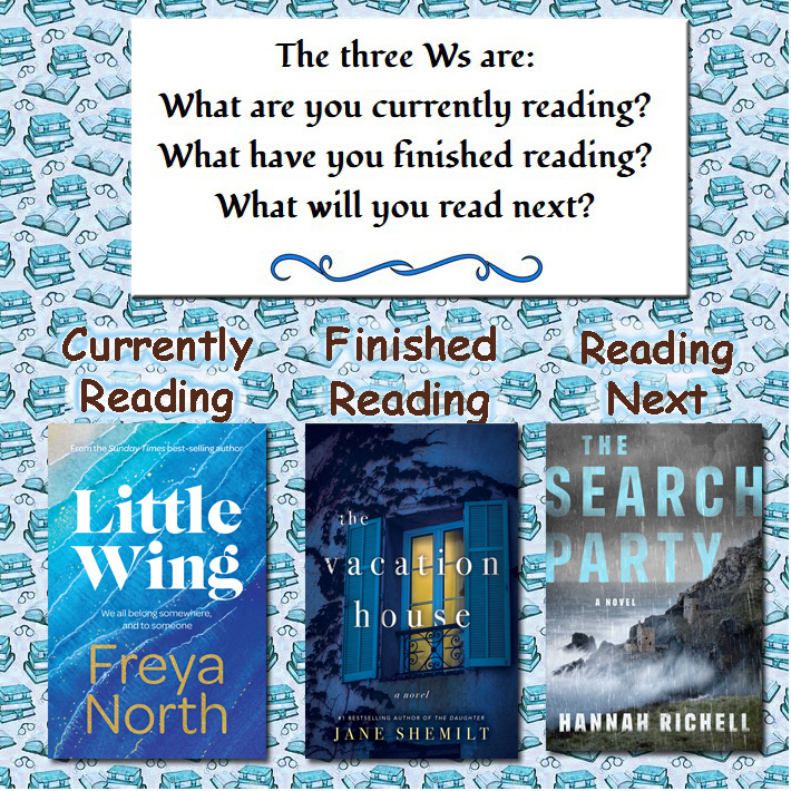 fictionophile's tweet photo. #WWWWednesday time again!
#AmReading #LittleWing by Freya North @freya_north ; #FinishedReading #TheVacationHouse by Jane Shemilt (review tomorrow) @Janeshemilt ;
#ReadingNext #TheSearchParty by Hannah Richell @hannahrichell.
#bookbloggers #booklovers #Fictionophile https://t.co/QoLtMKrulQ