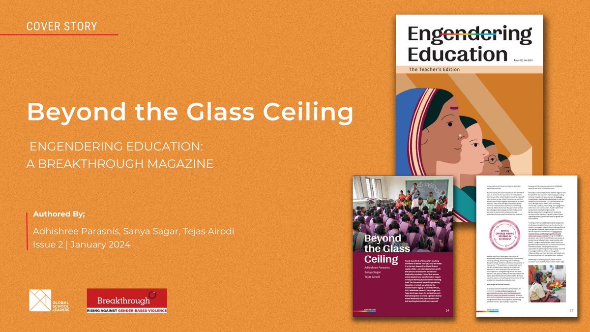 🆕Proud to share 'Beyond the Glass Ceiling,' the cover story of Engendering Education by <a href="/INBreakthrough/">Breakthrough</a> authored by <a href="/aparasnis88/">Adhishree Parasnis</a>, <a href="/sanyasagar22/">Sanya</a> &amp; Tejas Airodi.

✨Explore how gender-inclusive #SchoolLeadership can shift mindsets &amp; disrupt inequities. 🔗bit.ly/47knbe3