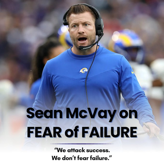 Sean McVay said, "We attack success. We don't fear failure."

There will always be challenges.
There will always be setbacks.

But when you're afraid to fail, you avoid taking the necessary risks.

You're not playing to win, you're playing not to lose.

When you worry about