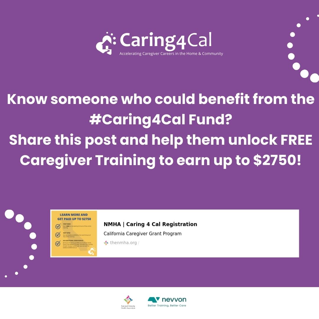 Let's build a community of #empowered #caregivers together with #Caring4Cal Learn more here: thenmha.org/caring4cal 

#TrainingIncentive #careerdevelopment #fyp #foryoupage #homecareagency