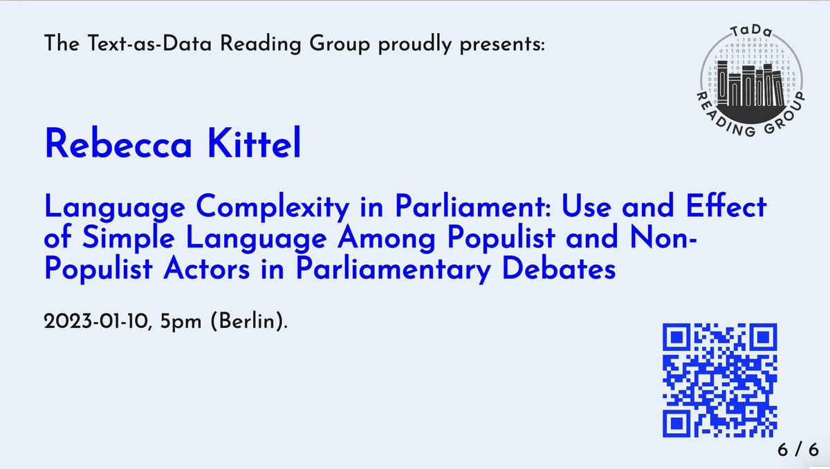 After a little break over the holidays, we're back next Wednesday with @rebecca_kittel's talk on language complexity in parliamentary debate among populist politicians & their mainstream competitors. Join us on Jan 10 at 5pm (CET)! 🎉 Zoom link ➡️ join.slack.com/t/tadapolisci/…