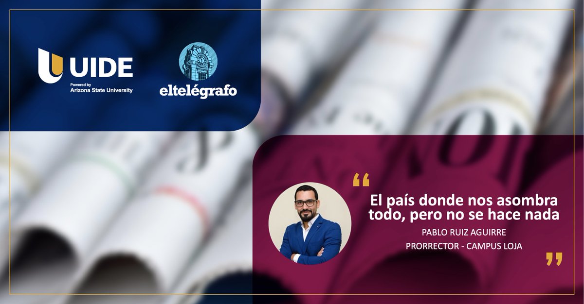 UIDE's tweet photo. 📌 Te invitamos a leer el artículo de opinión de nuestro prorrector de la #UIDELoja, @PabloRuizAguirr, en diario @el_telegrafo.
📖 El país donde nos asombra todo, pero no se hace nada
Conoce más detalles aquí ➡️ https://t.co/1lVw20FROe https://t.co/BSaRVjrdqA