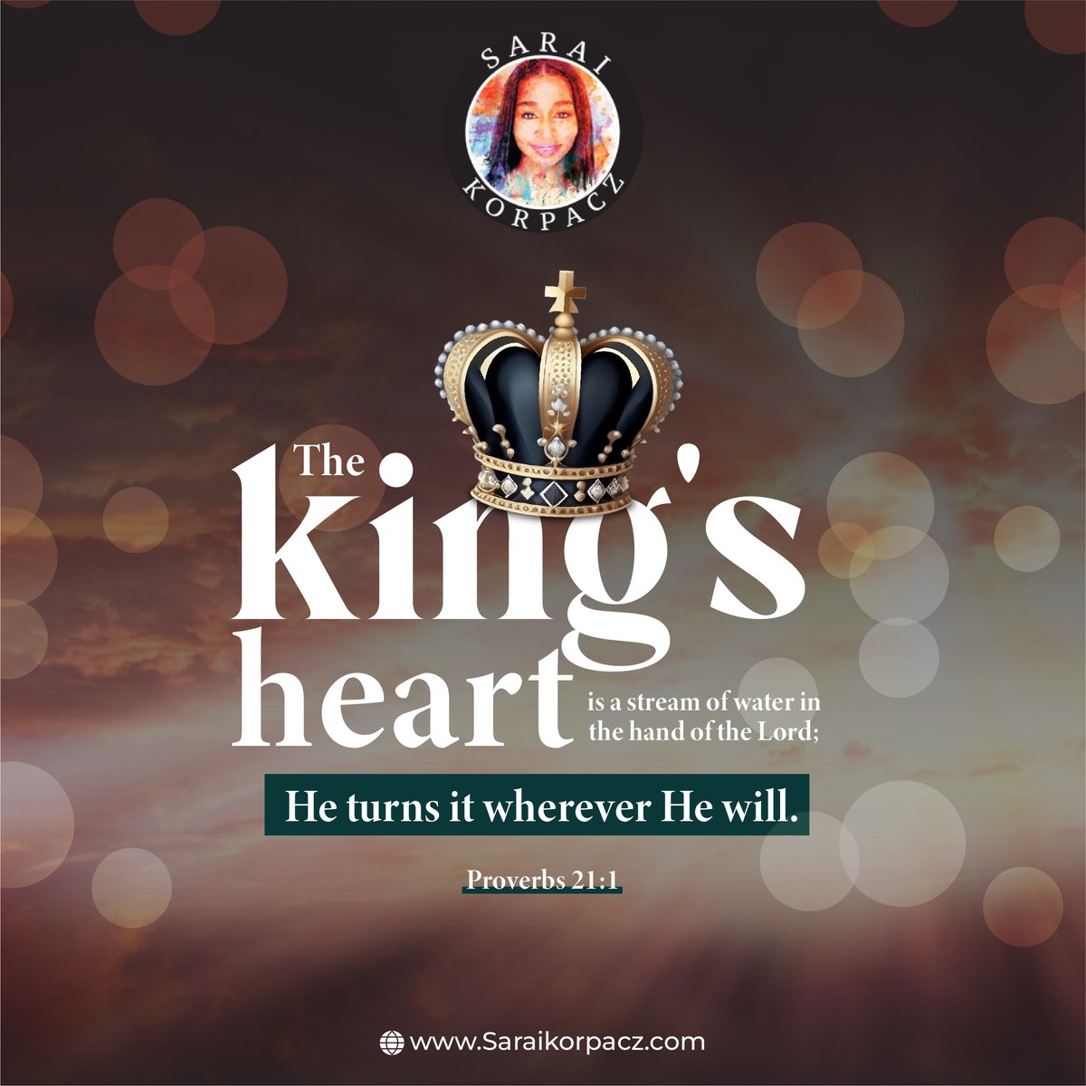 SKorpacz's tweet photo. The king's heart is a stream of water in the hand of the Lord; He turns it wherever He will. Proverbs 21:1

#Saraikorpacz #SpiritandTruth #Godisincontrol https://t.co/Q5X7shIJBh