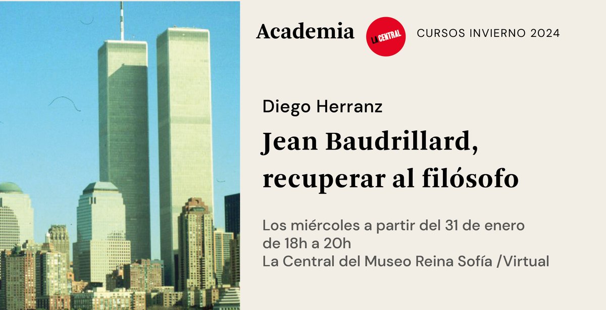 La Central en Madrid (@lacentralenmad) on Twitter photo #AcademiaLaCentral
Recolocar a Baudrillard en el escenario filosófico, incluyéndolo en el linaje de autores como Nietzsche, Heidegger y Bataille, que radicalizan la hipótesis de un mundo evasivo para la forma del sujeto occidental, con
<a href="/herranz_diego/">Diego herranz</a>
👇academialacentral.com/evento/187279-… #AcademiaLaCentral
Recolocar a Baudrillard en el escenario filosófico, incluyéndolo en el linaje de autores como Nietzsche, Heidegger y Bataille, que radicalizan la hipótesis de un mundo evasivo para la forma del sujeto occidental, con
<a href="/herranz_diego/">Diego herranz</a>
👇academialacentral.com/evento/187279-…
