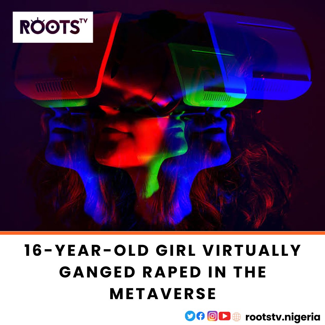 rootstvnigeria's tweet image. British Police are currently investigating an incident where a 16-year-old girl's virtual reality (VR) avatar was allegedly subjected to sexual assault by avatars representing several men in a metaverse game.

#EFCC #RevolutionNow #FULLLIST @themetav3rse