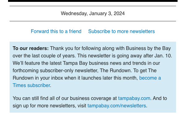 There are some changes happening to how we share our business coverage with readers in 2024. But don't worry, we're still committed to publishing the most robust offering of business news in Tampa Bay. <a href="/TB_Times/">Tampa Bay Times</a>