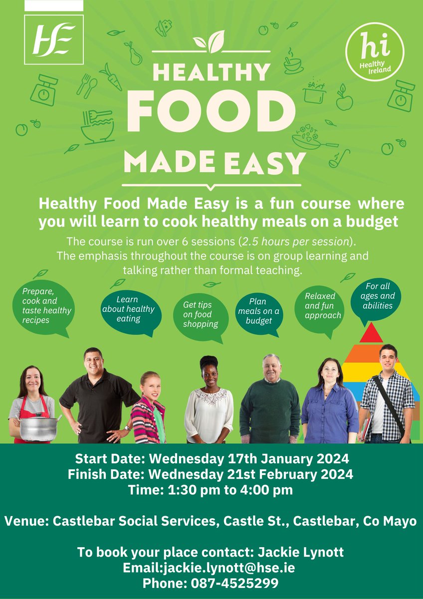 6-week nutrition and cookery course starting on 17th January in Castlebar. This programme supports people to make healthier choices when shopping, cooking and eating which is especially important if you are living with a long-term health condition. Details in the poster below 👇