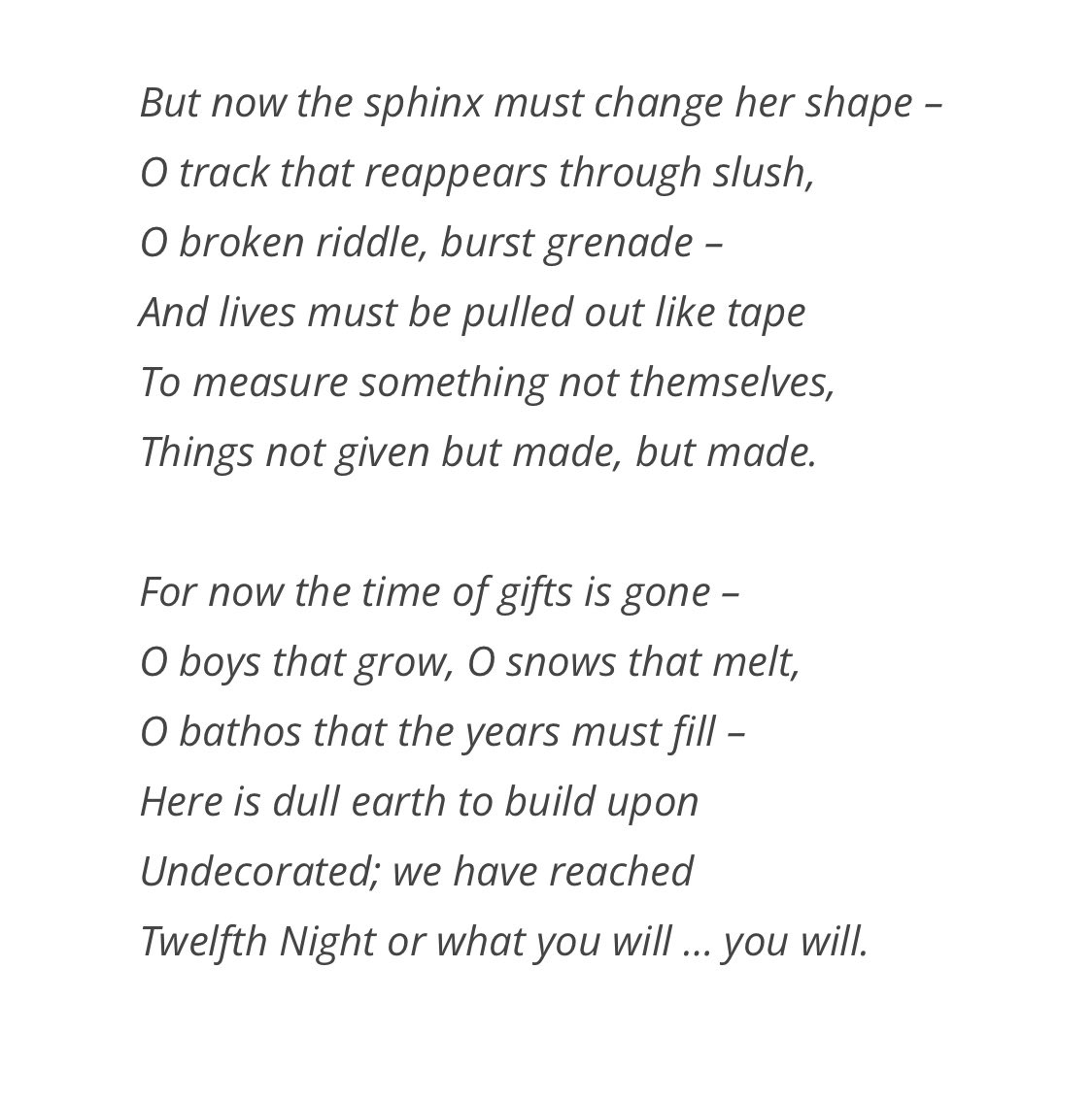 This is a few days early, but here’s ‘Twelfth Night’ by Louis MacNeice, written not long after the end of WW2.