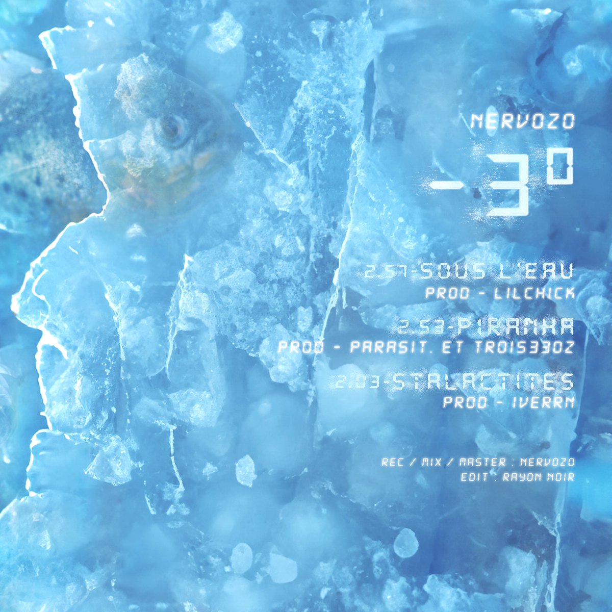 nervozo_'s tweet photo. « -3° » nouveau projet disponible maintenant 

MERCI @rayon.noir_prod pour la cover et la tracklist 
PROD @lilchiiick/ @0parasit, @trois33oz/ @iverrn.mp3

BONNE ANNÉE À TOUS 🩵 https://t.co/gOgaLam64o