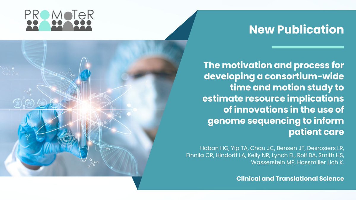 Faculty @hadleyssmith 's article The #motivation and #process for developing a #consortium-wide time and motion #study to estimate #resource implications of innovations in the use of #genome #sequencing to inform #patient #care is published! buff.ly/3RFoO1o
