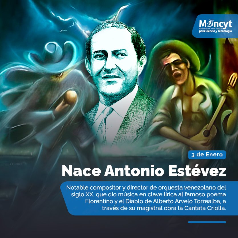 MaurismarL's tweet photo. Tal día como hoy #3Ene nace Antonio José Estévez Aponte . Quien fue un compositor, clarinetista, oboísta y director de orquesta venezolano.

#VenezuelaIndetenible 

@Gabrielasjr 
@Mincyt_VE 
@NicolasMaduro 
@MaestraTuitera https://t.co/0IF8aHRXDg