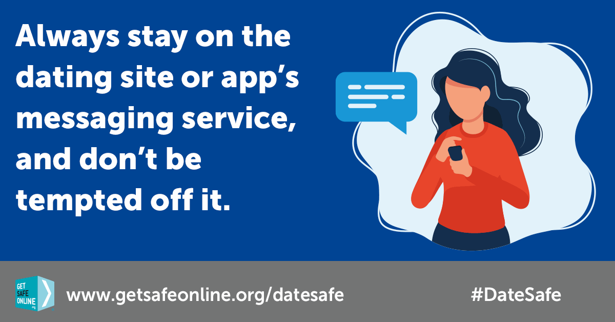 GetSafeOnline's tweet photo. Online dating? For better protection against fraud and identity theft – and for your personal safety – always stay on the dating site or app’s messenger service #DateSafe https://t.co/GPGqGf4q9h https://t.co/cEZ8koHQD1