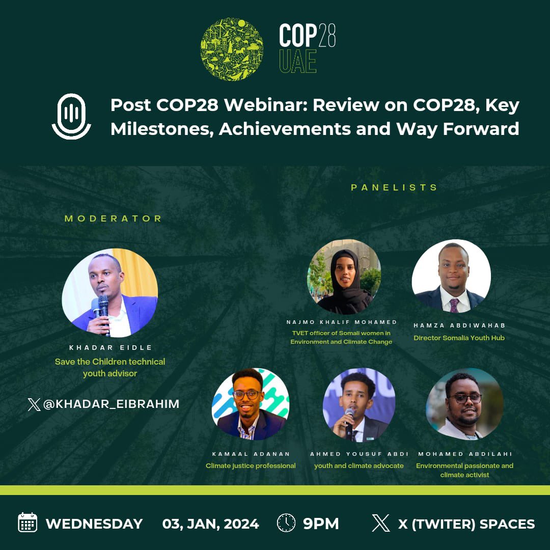 Join our Director @hamzaabdi02 I on X(Formerly Twitter) for a Post COP28/Webinar together with brilliant minds discussing a Review of COP28, Key Milestones, Achievements, and the Way Forward. Hosted by @Khadar_EIbrahim #postCOP28 #youthempowerment #Somalia #COP29