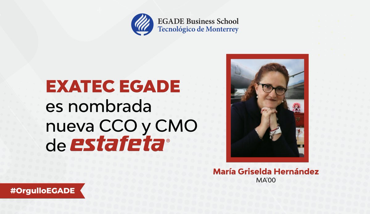 egade's tweet photo. 🔝 María Griselda Hernández (MA’00) es nombrada directora Comercial (CCO) y directora de Marketing (CMO) de @estafeta. #OrgulloEGADE https://t.co/R8KV8ioTVp