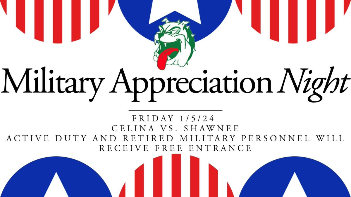 Military Appreciation Night Friday 1/5/24 Celina Field House Celina Bulldogs vs. Shawnee Indians JV Starts @ 6:00pm Varsity @ 7:30pm ACTIVE DUTY AND RETIRED MILITARY PERSONNEL WILL RECEIVE FREE ENTRANCE! #celinaathletics #BeABulldog