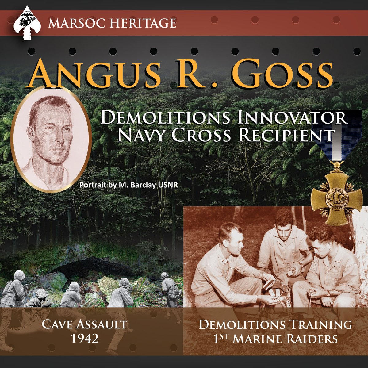 Angus R. Goss' seasoned leadership, and knowledge of demolitions, made him a valuable asset to the new 1st Marine Raider Battalion. His ingenuity, quick thinking, ferocious courage earned Goss the Navy Cross in 1942. To learn more about this hero, head over to our Facebook page.