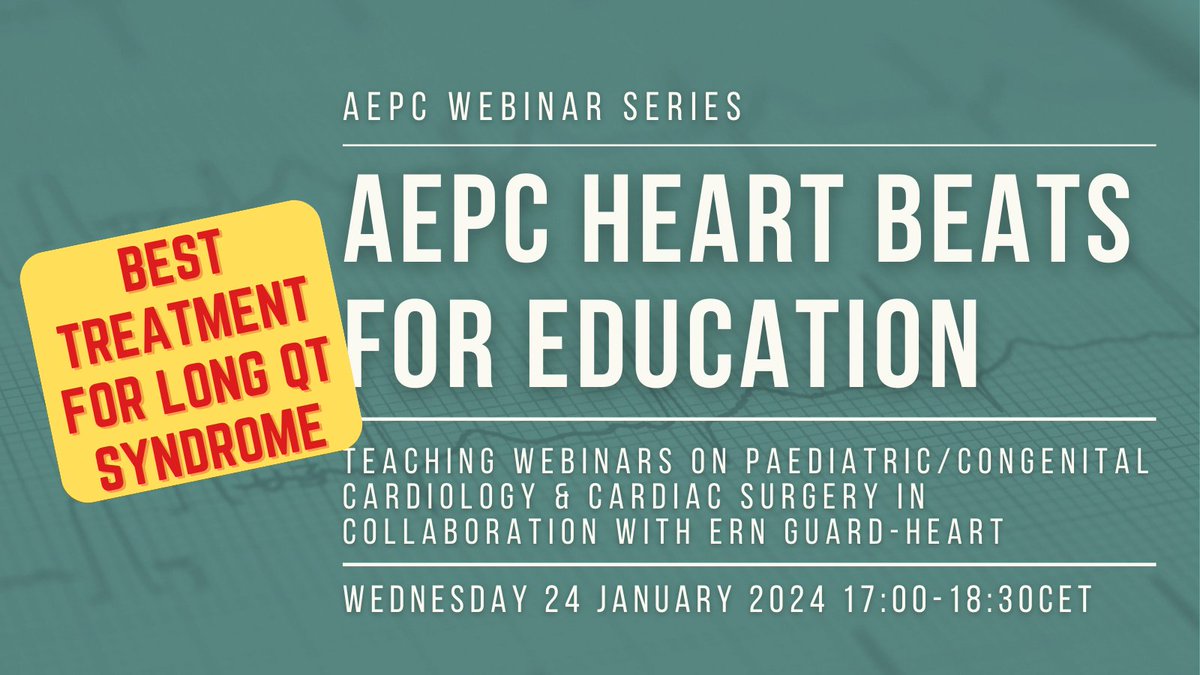 Don't miss our next ❤️AEPC Heart beats for education❤️ hosted by @ERNGuardHeart: ‍🫀 Best treatment for long QT syndrome 📆 Wed 24 January 17:00-18:30CET ➡ Register now: bit.ly/3OFXBse #AEPCcongenital #congenitalcardiology #YoungAEPC #education #longqt #arrhythmia