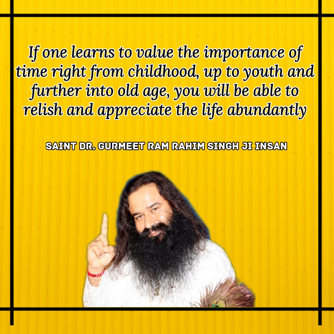 As per guidance of Saint  Gurmeet Ram Rahim ji Time is very precious. It is very true that if one person does not understand the value of time, time also never understands the value of that person..#TimeManagement #ValueYourTime