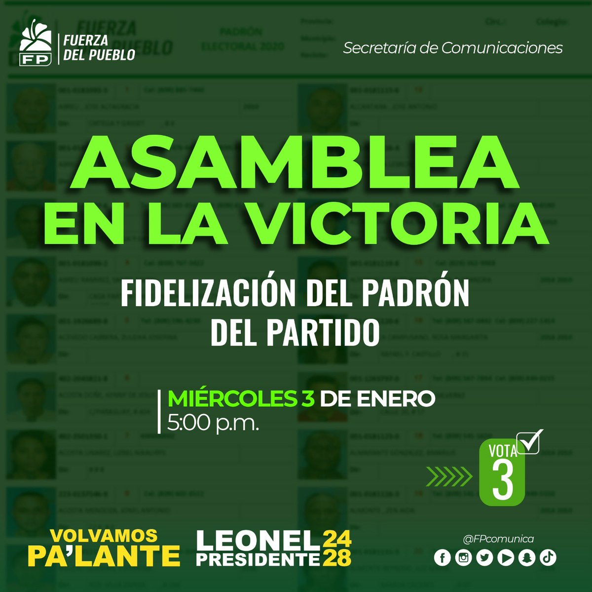 #FPComunica |

Hoy, 3 de enero, se realizarán #AsambleasFP para la fidelización del uso del padrón de la #FuerzaDelPueblo en la provincia Duarte, La Romana, Santo Domingo Norte y La Victoria respectivamente.