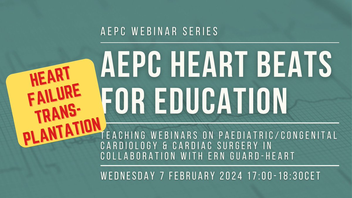 Join us for our next ❤️AEPC Heart beats for education❤️: ‍🫀 Heart failure transplantation 📆 Wed 7 February 17:00-18:30CET ➡ Register now: bit.ly/3OFXBse #AEPCcongenital #congenitalcardiology #YoungAEPC #education #HF #heartfailure #transplantation @ERNGuardHeart
