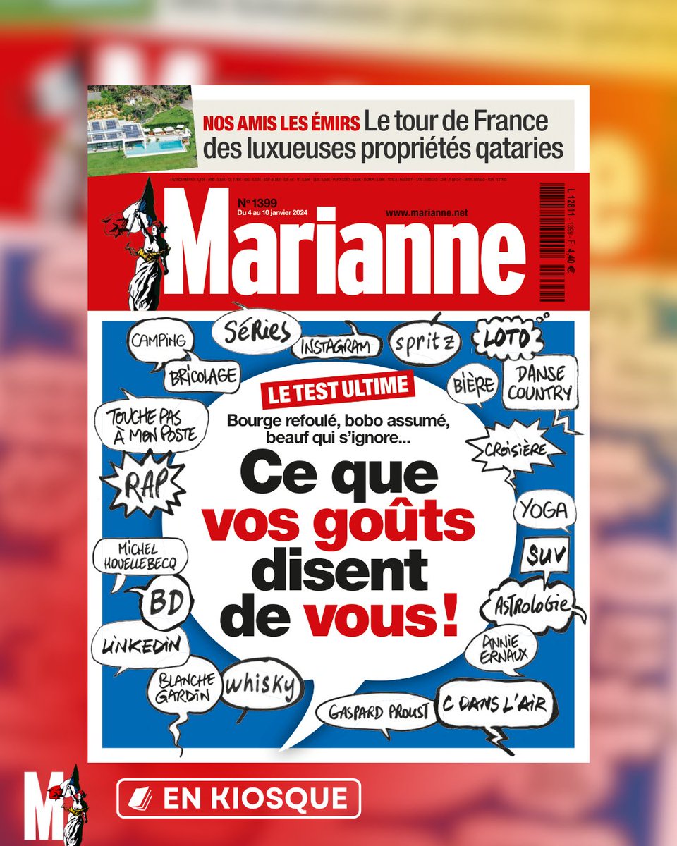 🟥 À la une de votre numéro de "Marianne" cette semaine :
🔸 Le test ultime : ce que vos goûts disent de vous ! 
🔸 Nos amis les émirs : le tour de France des luxueuses propriétés qataries