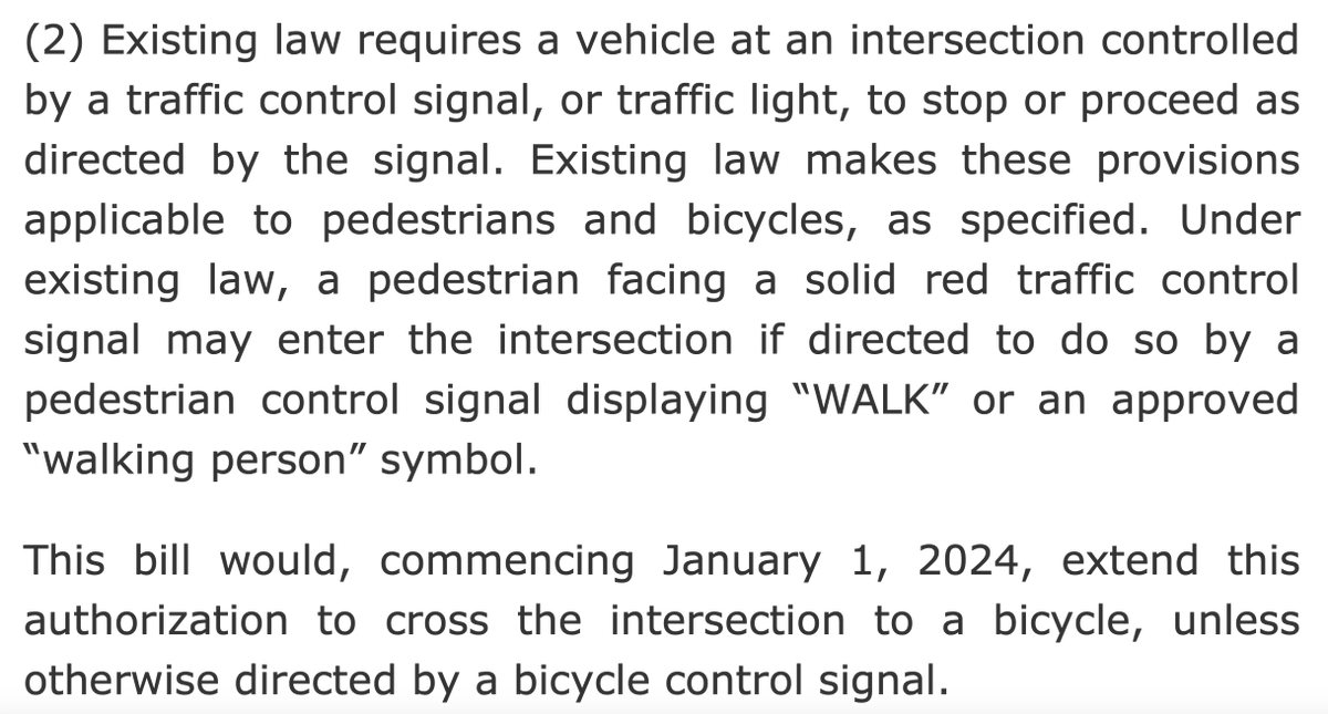 California riders: ICYMI Assembly Bill 1909, which went into effect on Jan 1, amends state law to make it legal to ride your bike across an intersection when a pedestrian signal indicates walking is OK. Text is below if you need to share it with police or drivers who are confused