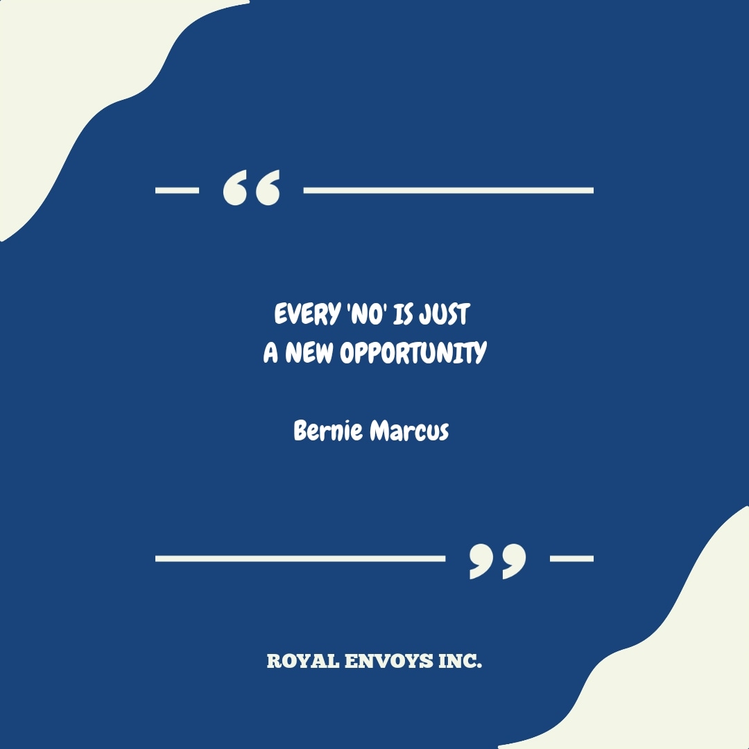 royalenvoy's tweet photo. "EVERY 'NO' IS JUST A NEW OPPORTUNITY." - Bernie Marcus. https://t.co/Y4IR7kbI6y