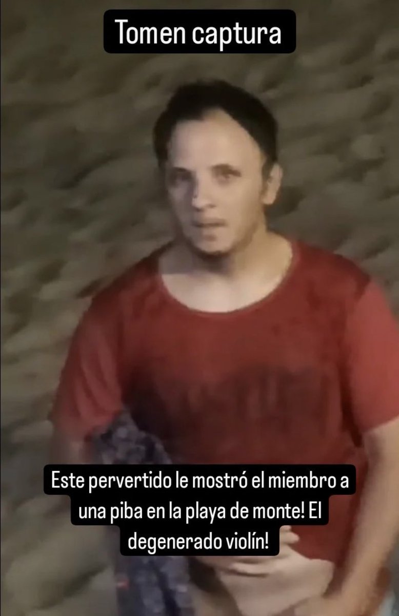 marianela_romay's tweet photo. Chicas que están en Monte Hermoso, cuídense de este desagradable, exhibe su miembro a mujeres que están en la vía pública 

Si alguien lo conoce que me envíe sus datos así se puede realizar la denuncia y que se ocupen de su salud mental 

No publico el video por razones obvias https://t.co/ffsrNkVyjE