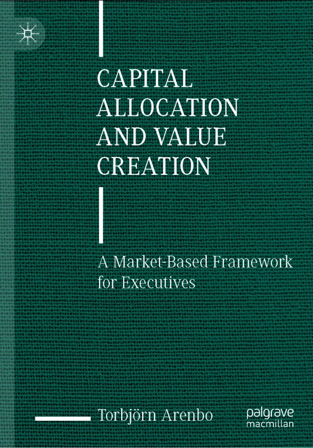 By adopting a practical, market-oriented approach to capital allocation, ‘Capital Allocation and Value Creation’ by Torbjörn Arenbo sheds light on the complex issue of cash flow deployment and the creation of shareholder value. bit.ly/47Xr1Lr