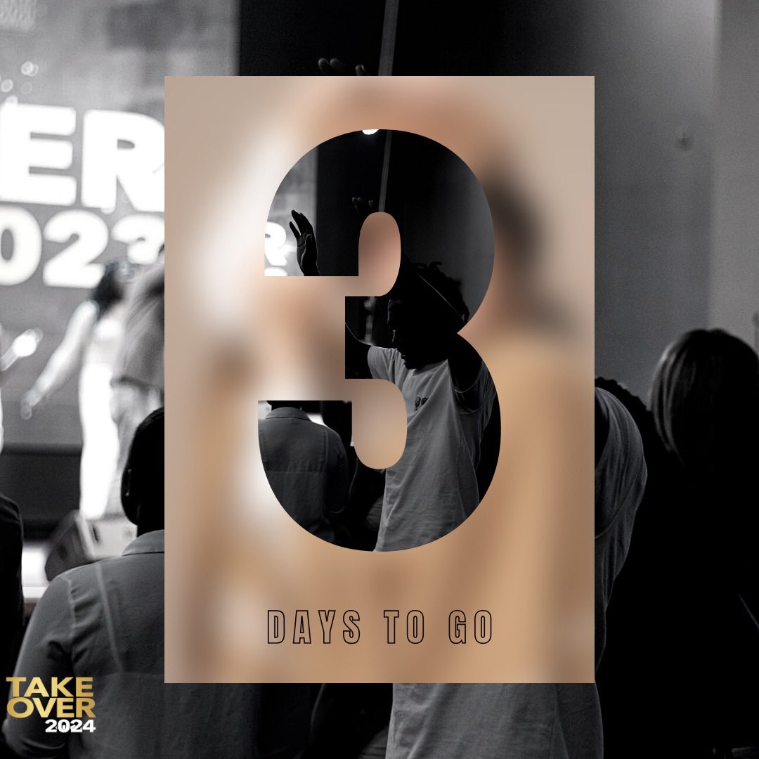 Only 3 days left! Get ready for the ultimate worship experience at Takeover 2024. Doors unlock at 5pm – make sure you're there to catch every beat and embrace the joy!  #Takeover