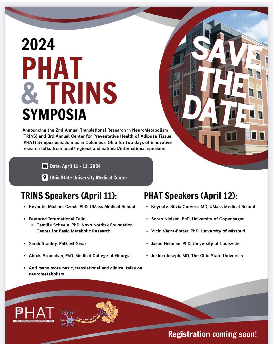 Please Save the Date for the 2024 joint symposia: 2nd annual Translational Research in NeuroMetabolism (TRINS, Apr 11) and the 3rd annual Center for Preventative Health of Adipose Tissue (PHAT, April 12) at The Ohio State University! <a href="/neuroadipo/">Dr Kristy Townsend</a>  <a href="/OhioStateDHLRI/">OhioStateDHLRI</a> <a href="/OhioStateMed/">The Ohio State University College of Medicine</a>