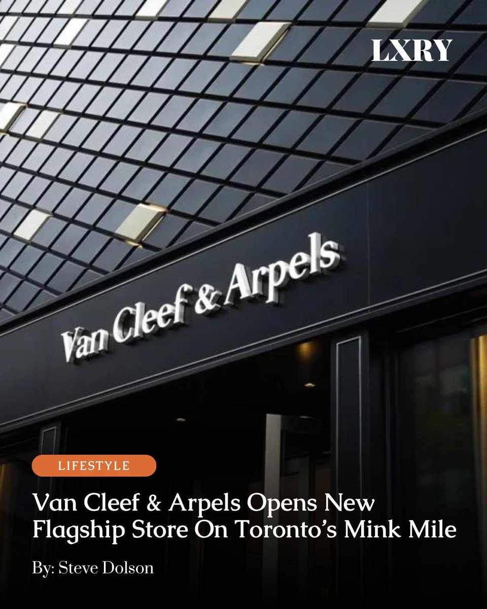 LXRYMag's tweet photo. Van Cleef &amp; Arpels Opens New Flagship Store On Toronto’s Mink Mile 

Van Cleef &amp; Arpels, the renowned French luxury jewelry and watch company, has opened its doors to a magnificent flagship store. 

Continue reading: https://t.co/zQLftdEVlc 

#VanCleefArpels #VCA #Toronto https://t.co/2dU7wrQy5r