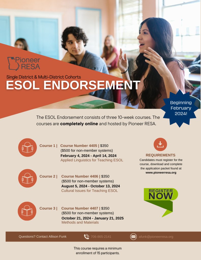 Interested in an ESOL Endorsement? Register by visiting pioneerresa.org > course catalog > and search for ESOL to view the next available cohort!