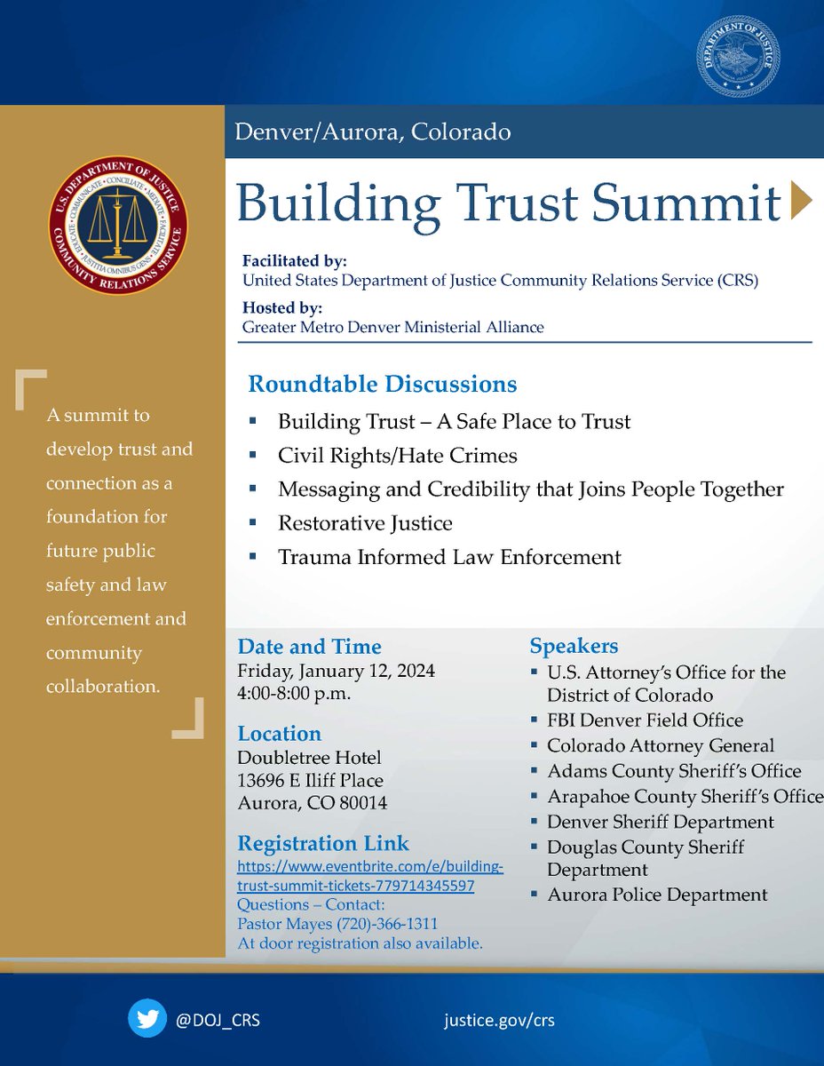 The U.S. Attorney's Office is proud to participate in the Building Trust Summit hosted by the Greater Metro Denver Ministerial Alliance on Jan. 12 at 4pm. Where: DoubleTree Hotel, 13696 East Iliff Place, Aurora Register: eventbrite.com/e/building-tru…