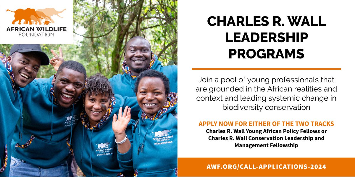 The call to Applications for 2024 Cohorts of the two tracks of the Charles R. Wall Leadership Programs (Charles R. Wall Young African Policy Fellows Program and Charles R. Wall Conservation Leadership &amp; Management Fellowship-CLMF) is open! The training programs seek to impart