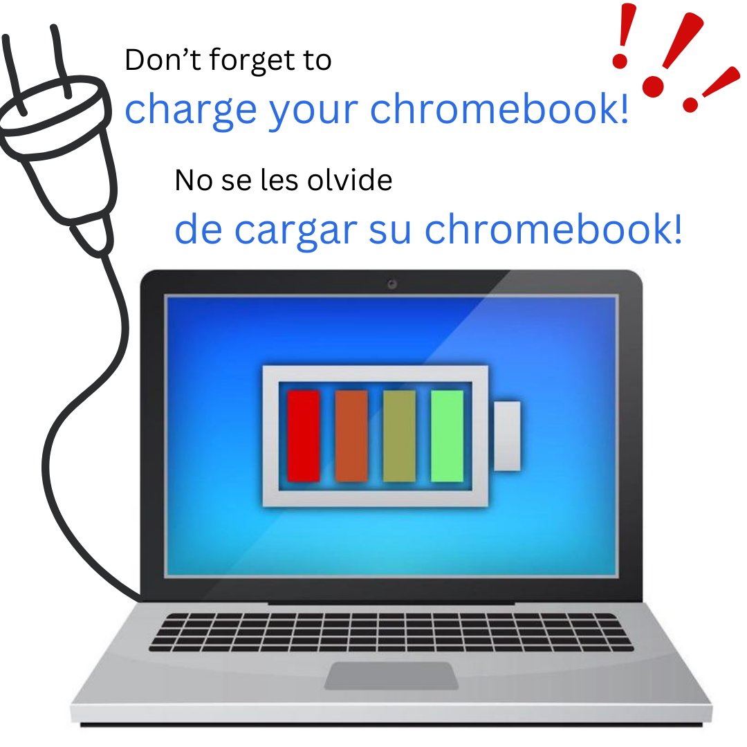 We cannot wait to see you all back on campus tomorrow! Please make sure to charge your chromebooks tonight.

¡Estamos ansiosos de verlos mañana! Asegurense de cargar sus Chromebooks esta noche.