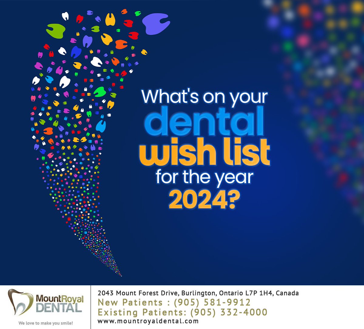 Mount Royal Dental offers a wide array of dental services to help you begin the new year with a new smile. Explore your options at mountroyaldental.com for a beautiful smile that radiates good health. #dentistry #dentalwishlist #burlington #ON #mountroyaldental