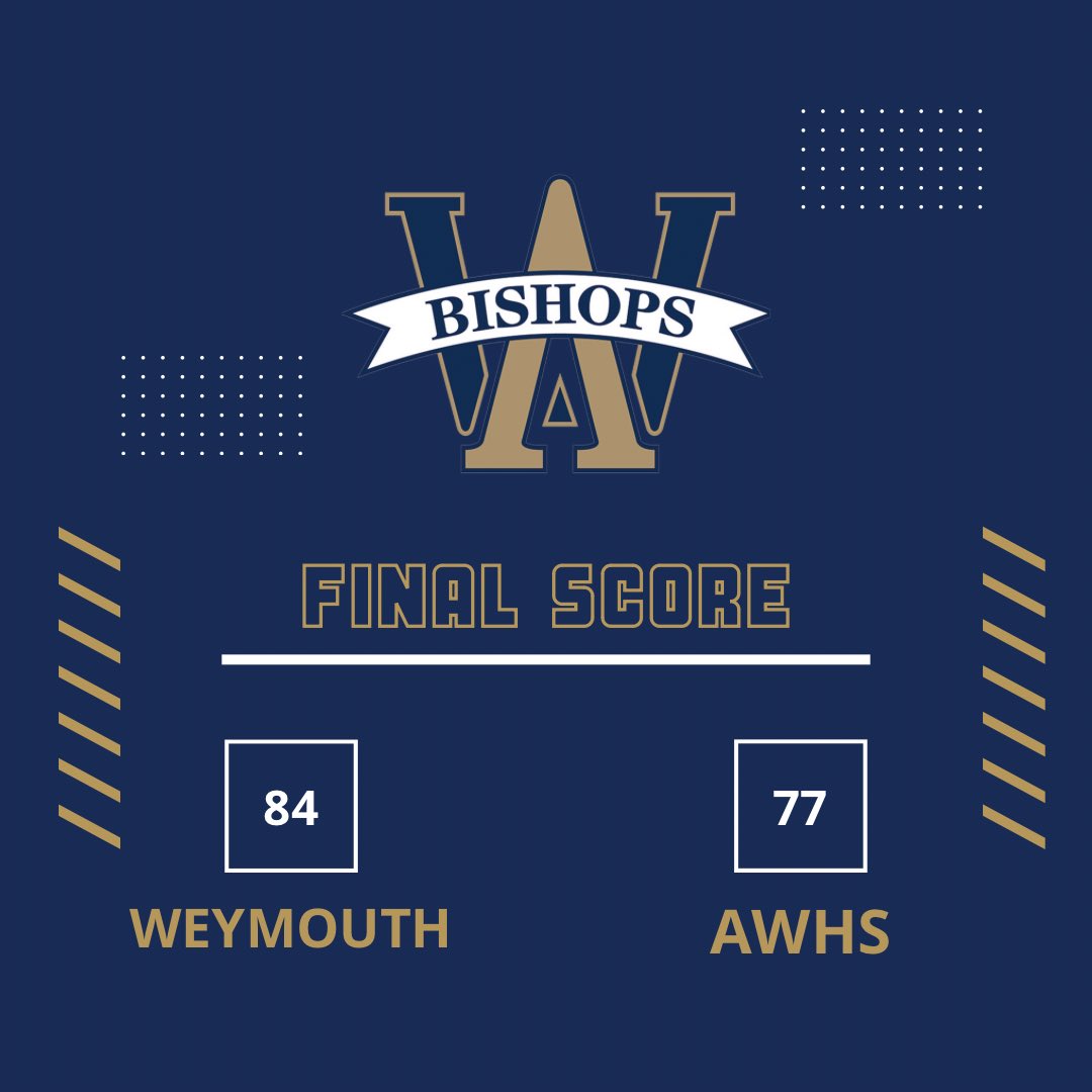 Boys lost last night to Weymouth. 84-77 final. Back at home on Friday vs Feehan. We’ll be recognizing last year’s state championship team and Josh Campbell ‘23 for his 1000+ points before the game. Get there early &amp; pack the balcony to support the boys. #gobishops <a href="/goAWathletics/">AWHS Athletics -</a>