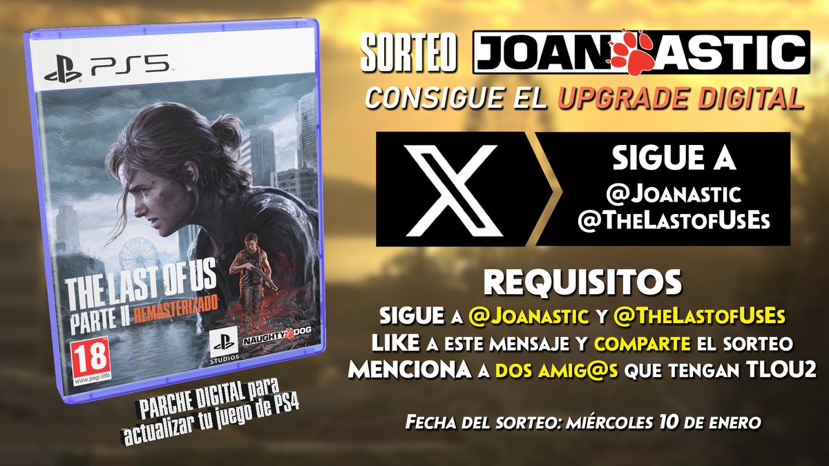 Joanastic's tweet photo. 🎁 SORTEAMOS un UPGRADE DIGITAL para convertir vuestro TLOU Parte II de PS4 en #TheLastofUsParteII REMASTERIZADO para PS5 (19 de ENERO del 2024) 😉

Requisitos
🧐 Sigue a @TheLastofUsES y a @Joanastic
🔁 Haz RT y comparte el sorteo
👥 Menciona a DOS AMIG@S que tengan TLOU2 https://t.co/MT71KM4dtt