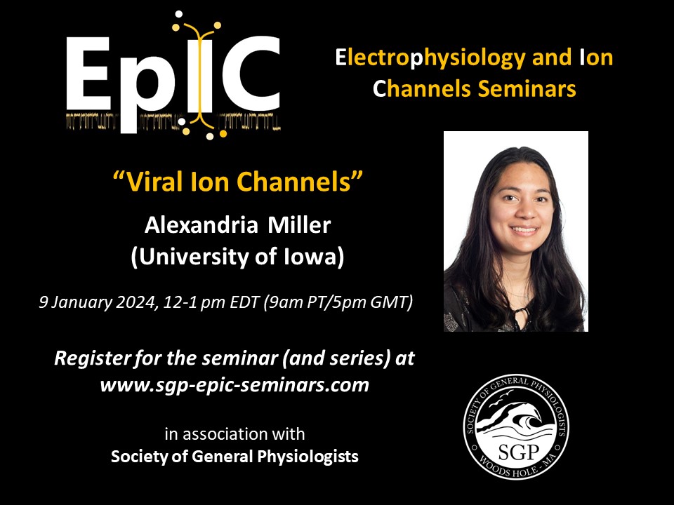 Join us online for the 9th SGP-EpIC Seminar featuring Alexandria Miller speaking on 'Viral Ion Channels.' Register at sgp-epic-seminars.com