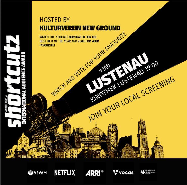 🎥 ¡Hallo LUSTENAU! Are you ready to watch 6 amazing short films? In partnership with Kulturverein New Ground, we invite you to the screening of the short films nominated for the Shortcutz Amsterdam International Award on the 9th of January at 19:00 at Kinothek Lustenau. 🎟️