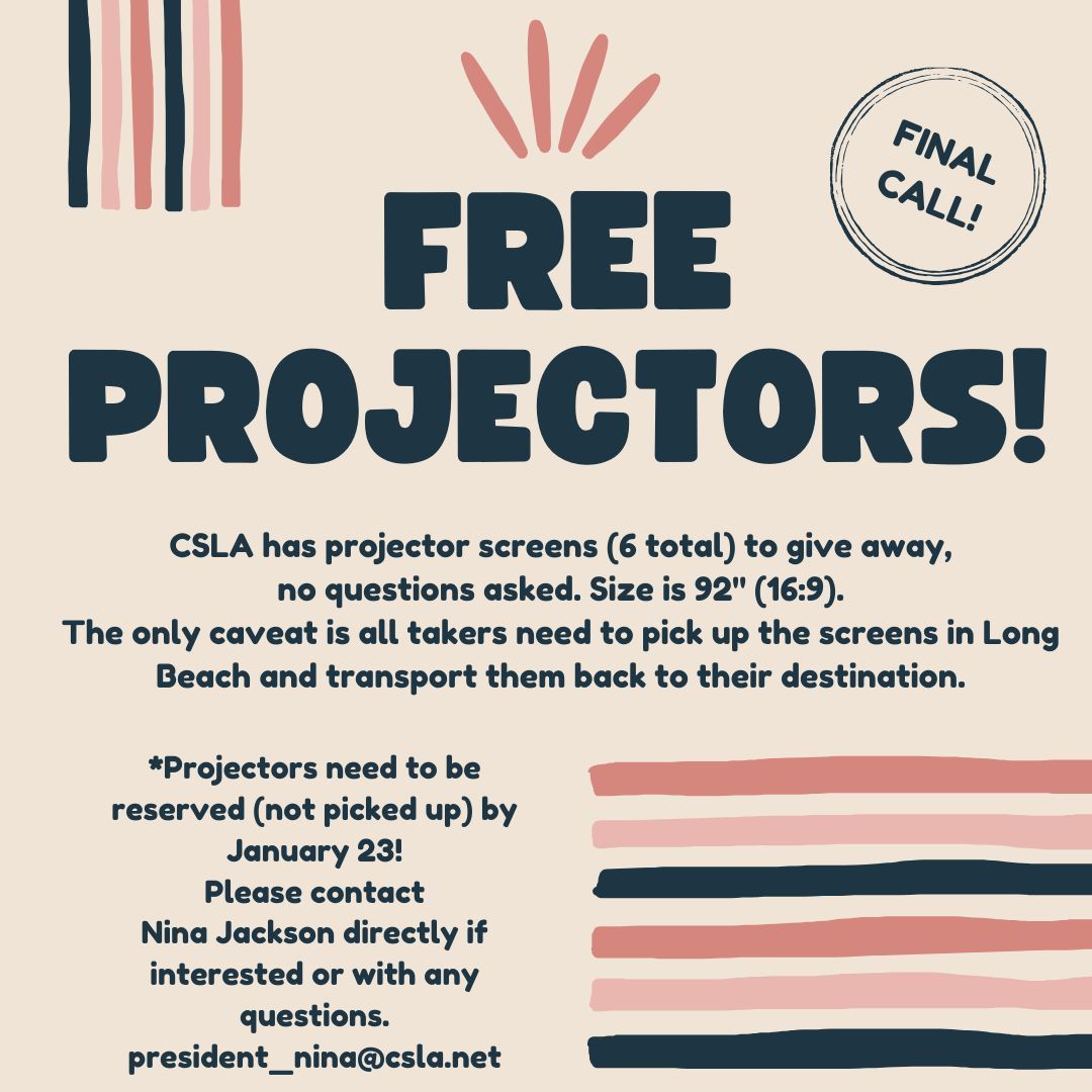 CSLA (@4csla) on Twitter photo CSLA has free projectors available to give away! Projectors need to be reserved (not picked up) by January 23. Please contact Nina Jackson directly if you are interested! #californiaschoollibraries #bettertogether #californialibraries #futurereadylibs #librariansofinstagram CSLA has free projectors available to give away! Projectors need to be reserved (not picked up) by January 23. Please contact Nina Jackson directly if you are interested! #californiaschoollibraries #bettertogether #californialibraries #futurereadylibs #librariansofinstagram