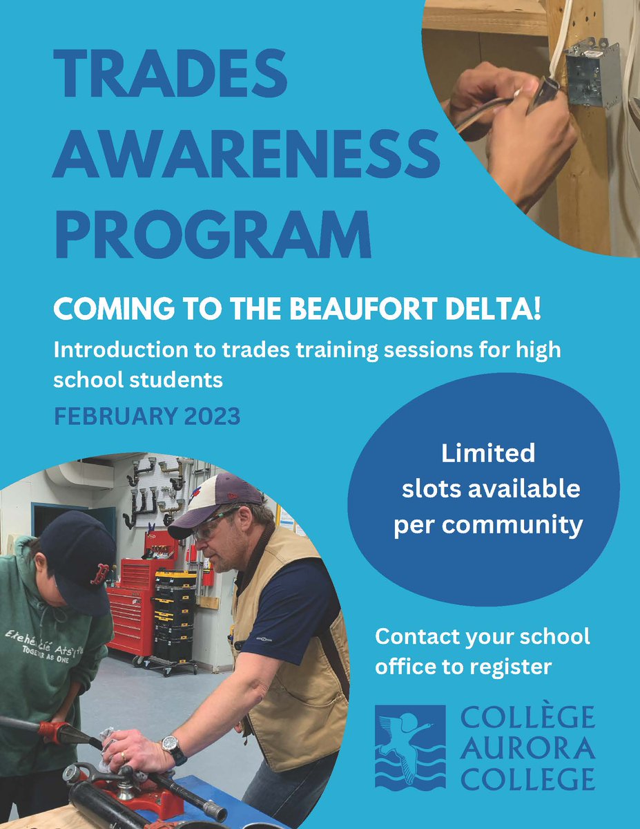 Aurora College’s Trades Awareness is coming to the Beaufort Delta in February!

This program is an introduction to trades for high school students

Limited seats are available per community, so contact your school office and register after the holiday break.s soon as possible.
