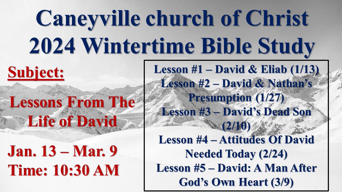 JacobsJarrod's tweet photo. Mark your calendars and come be with us for our wintertime Bible study. We will begin January 13 and go through March 9 in a study of events from the life of David. https://t.co/aWBBL9kMXk