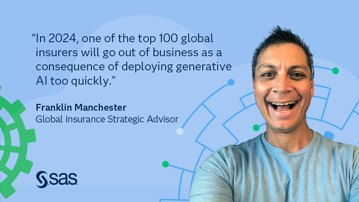 MelissaJantjie4's tweet image. SAS Predictions are back! Franklin Manchester, Global Insurance Strategic Advisor at SAS, predicts “deliberate AI deployment will make or break insurers.&quot; Try tailoring autonomous systems to your business models instead 💡. 2.sas.com/6016R94IQ #SASPredictions #GenAI