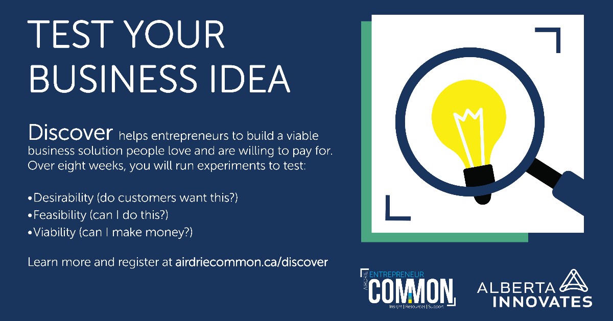 Do you have a business idea? Start here! By Airdrie Entrepreneur Common - Discover supports entrepreneurs in building a viable business solution people love and are willing to pay for. Learn more about this eight-week program and register now: ow.ly/WmcJ50QnwUK