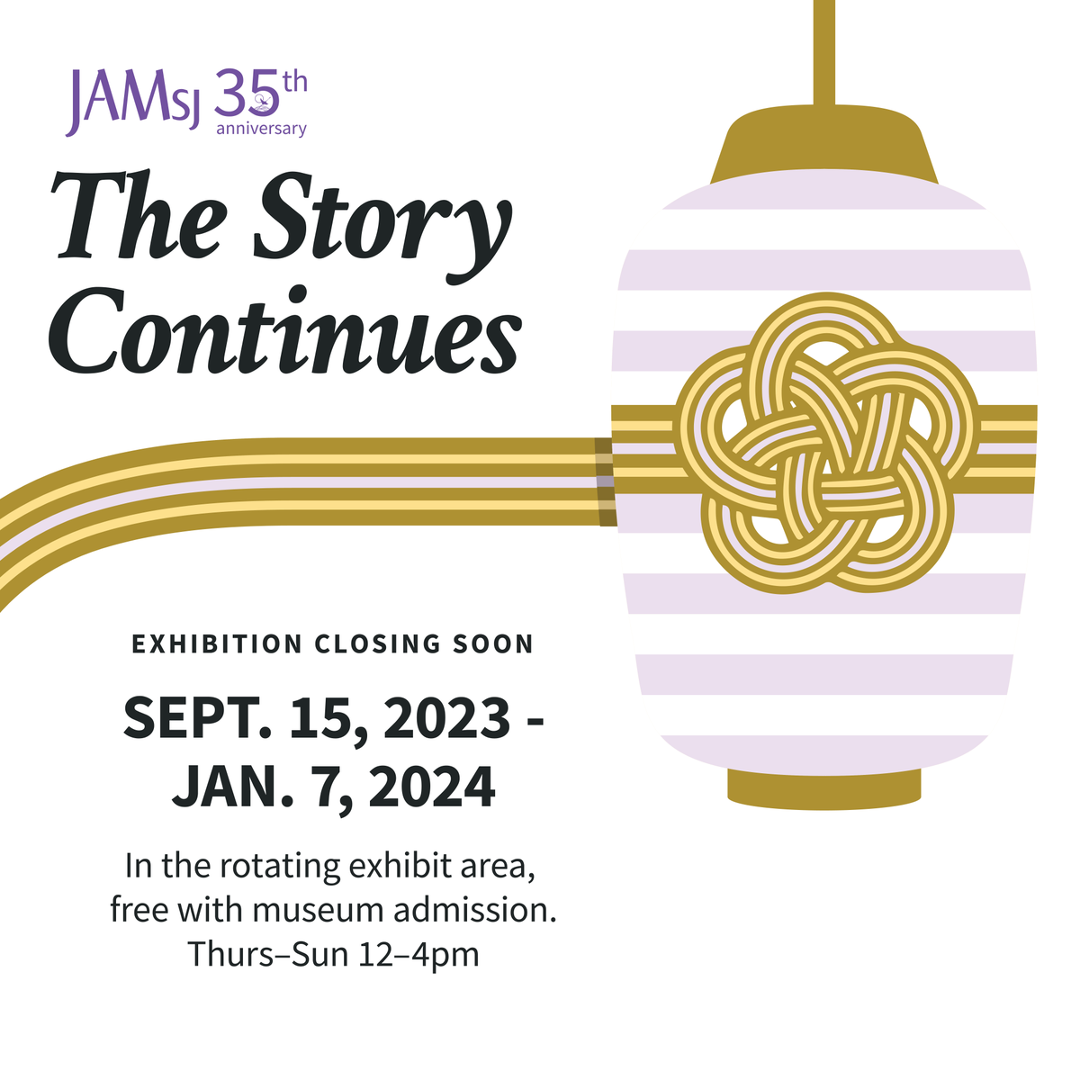 This is the final week of our 35th Anniversary Exhibit, "The Story Continues"- don't miss out on this last chance to stop by and check in out! We're open from Thursday - Sunday, 12:00-4:00PM- see you soon!