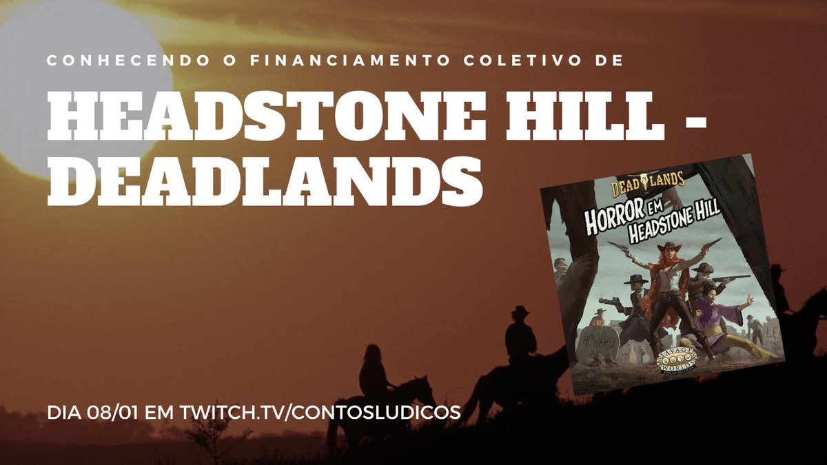 Vamos conhecer juntos o mais novo FC do RPG Brasileiro: HEADSTONE HILL - DEADLANDS

dia 08/01 às 16h em twitch.tv/contosludicos