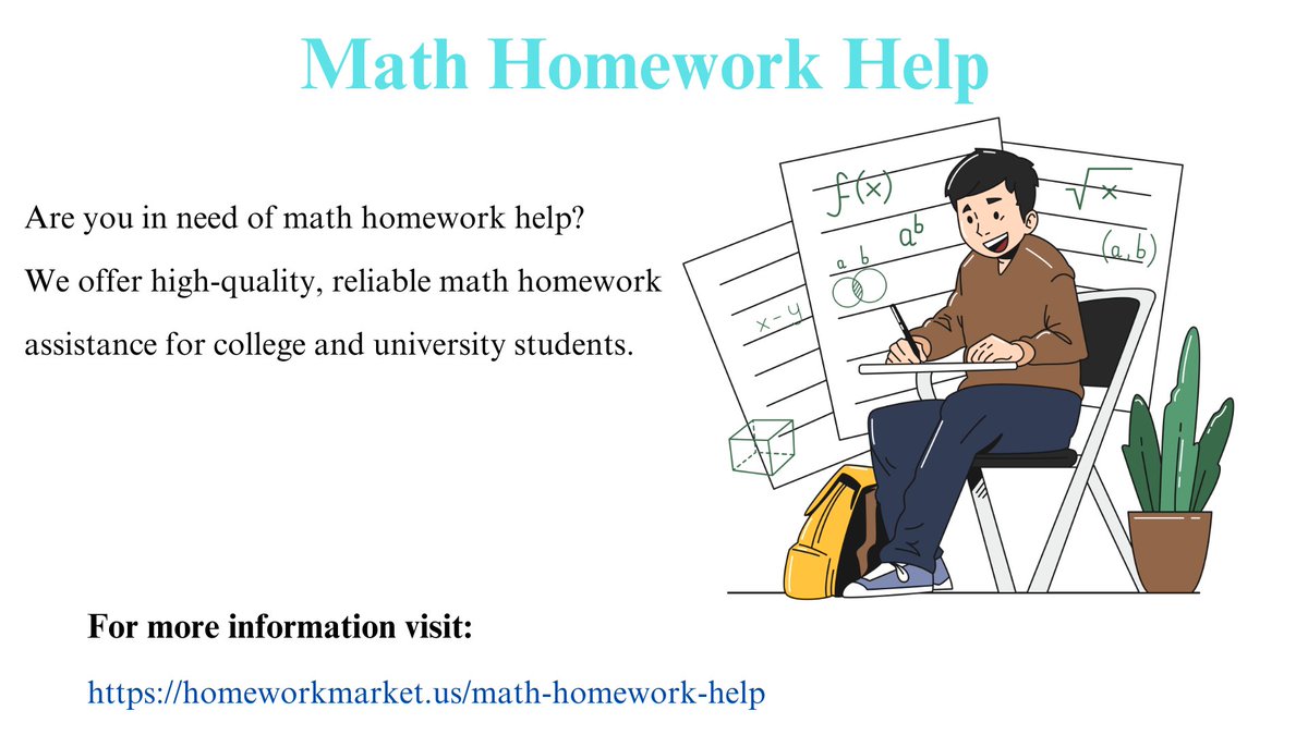 HWMarket_us's tweet image. #mathhomeworkhelp #mathhomework #mathhelp #homeworkhelp #mathtips #mathtipsandtricks
Are you in need of math homework help? We offer high-quality, reliable math homework assistance for college and university students. For more information visit: homeworkmarket.us/math-homework-…
